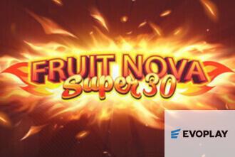 Fruit Super Nova 30